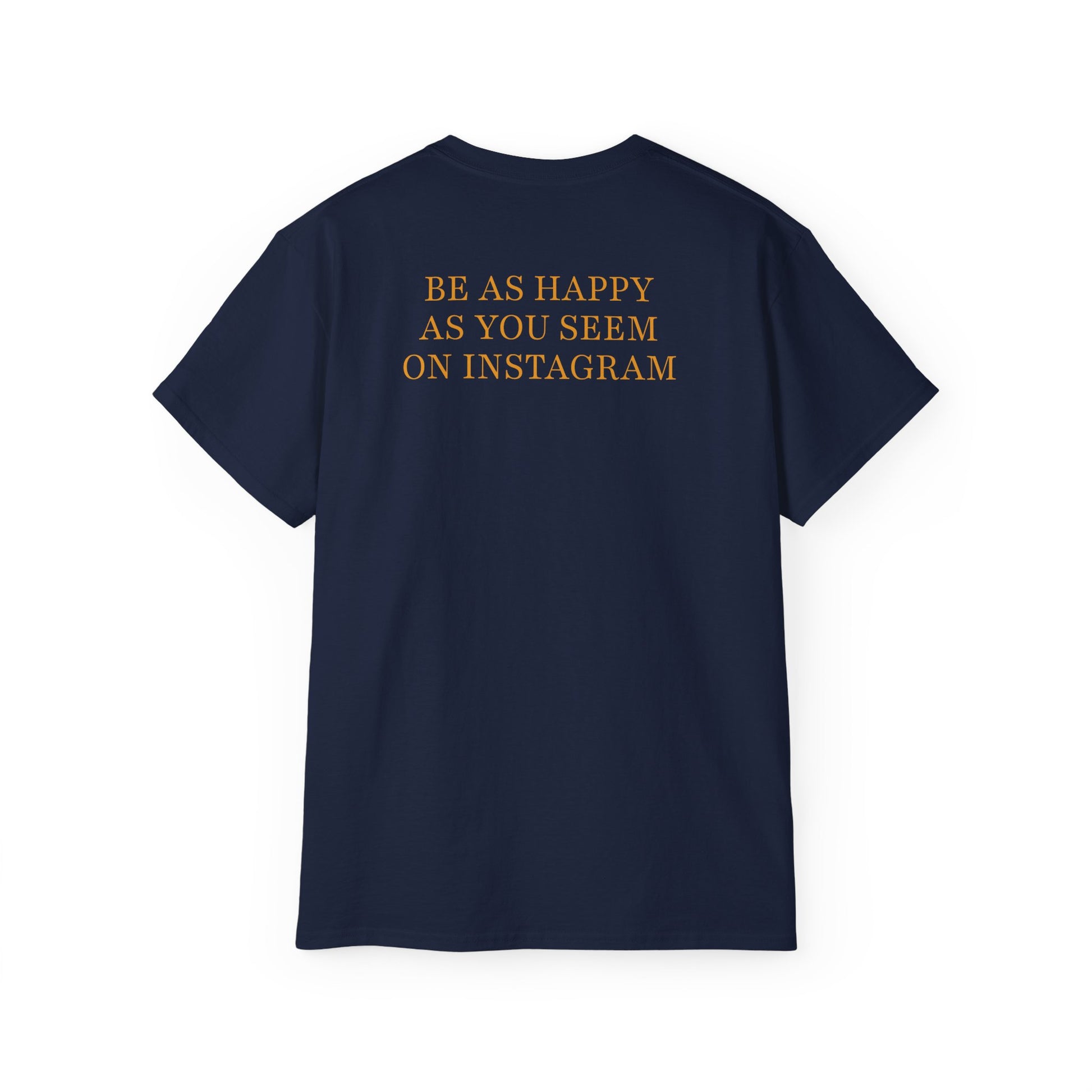 T-shirt 'AS HAPPY AS YOU SEEM' –
