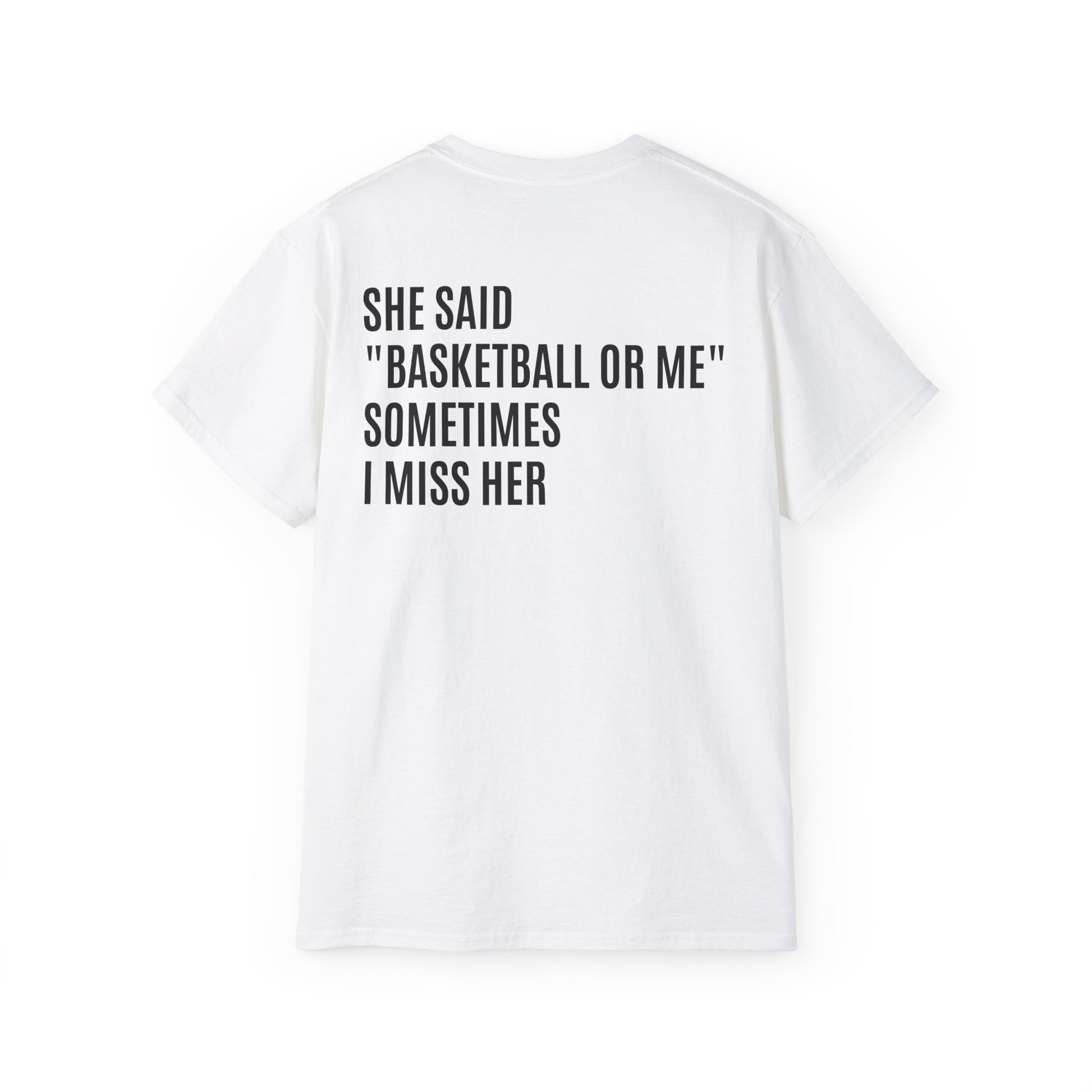 T-shirt - 'BASKETBALL OR ME'