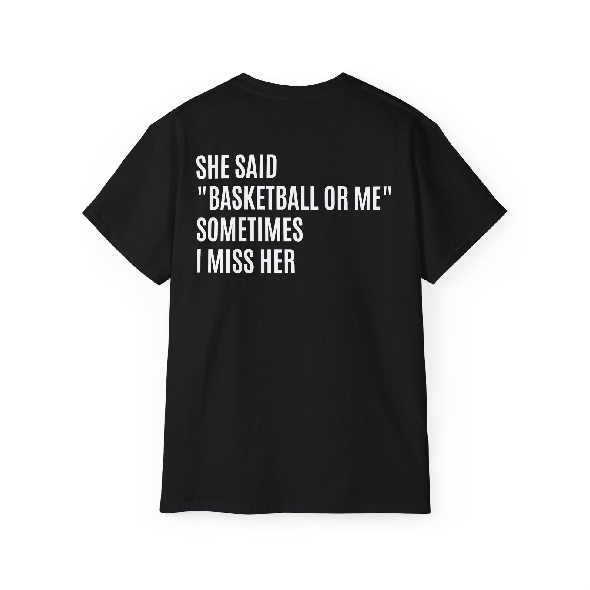 T-shirt - 'BASKETBALL OR ME'