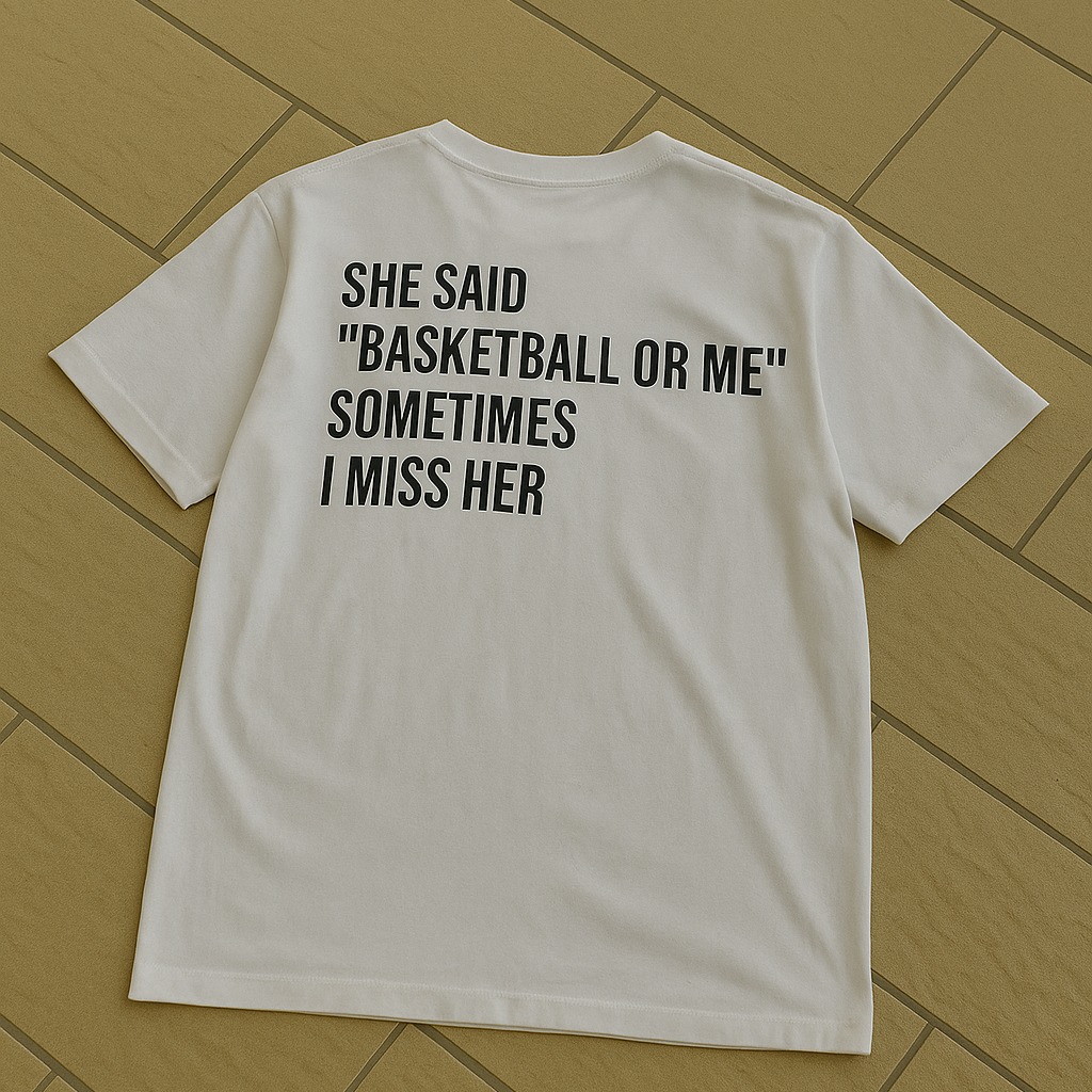 T-shirt - 'BASKETBALL OR ME'