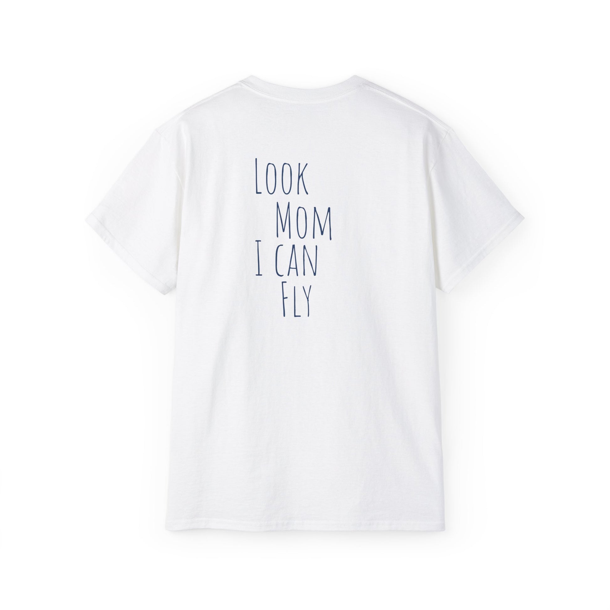 T-shirt - 'Look Mom I Can Fly'